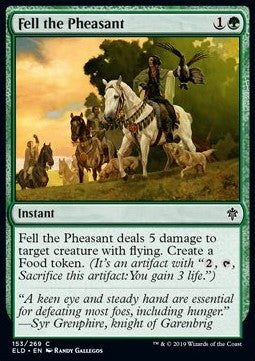 Fell the Pheasant - Throne of Eldraine (Common) [ELD-153]