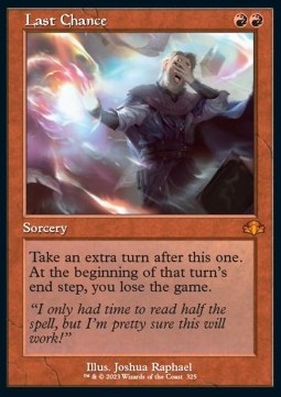 Last Chance (V.1) - Dominaria Remastered: Extras (Mythic) [XDMR-325]